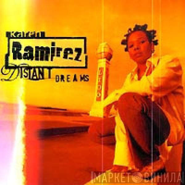  Karen Ramirez  - Distant Dreams