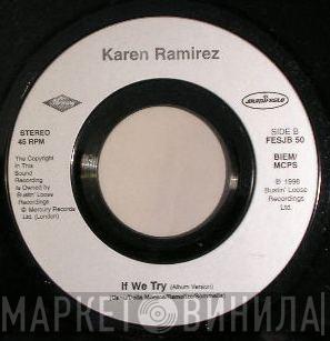 Karen Ramirez - If We Try