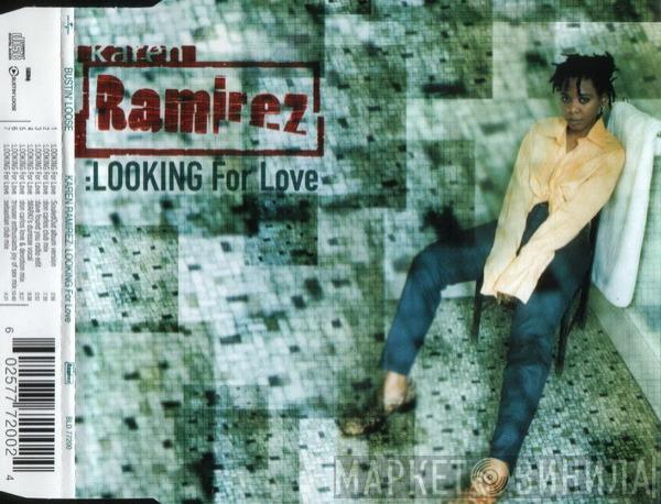  Karen Ramirez  - Looking For Love