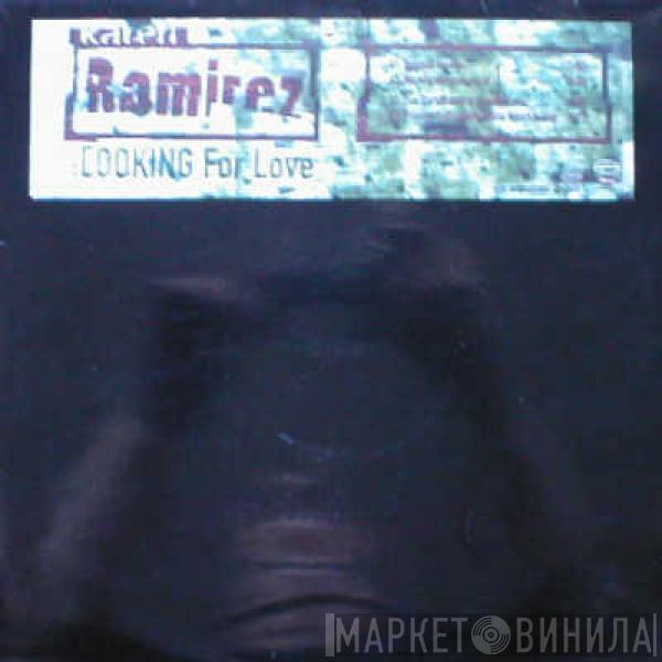  Karen Ramirez  - Looking For Love
