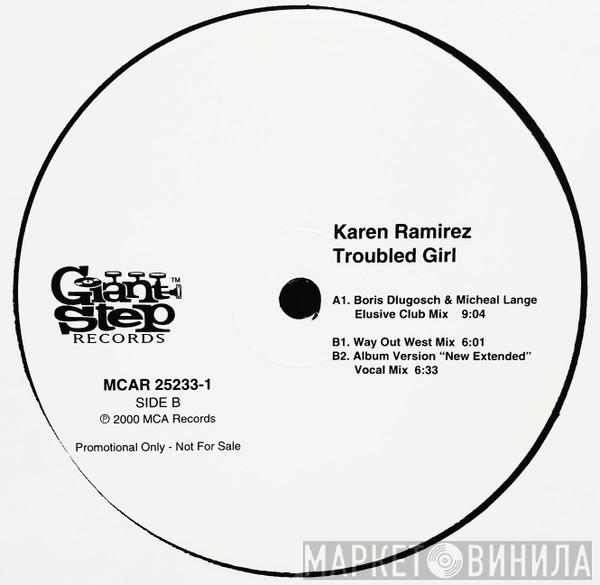  Karen Ramirez  - Troubled Girl