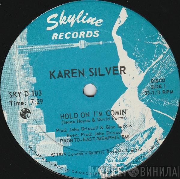  Karen Silver  - Hold On I'm Comin'