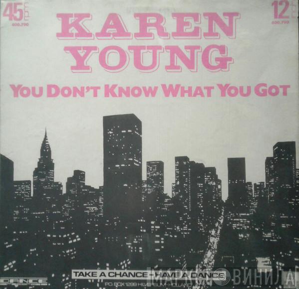  Karen Young  - You Don't Know What You Got