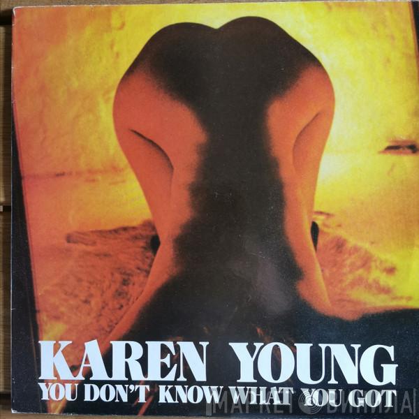  Karen Young  - You Don't Know What You Got