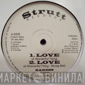  Karess  - Love (A Wonderful Thing)