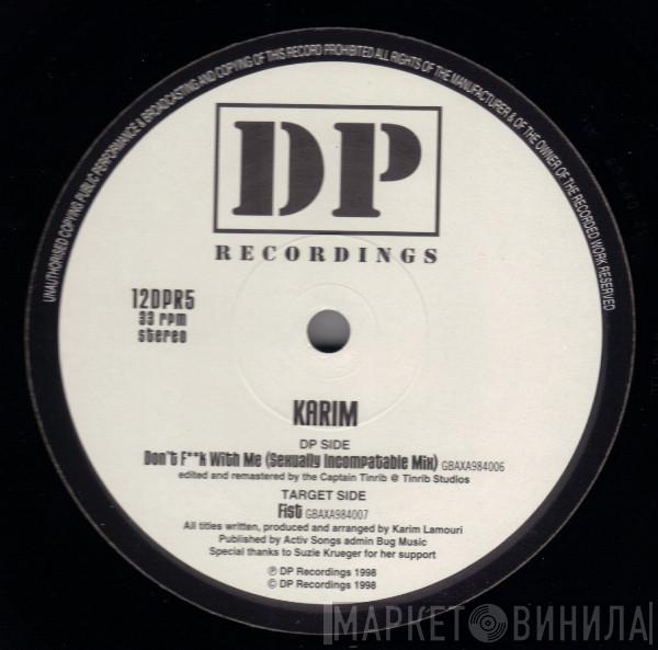 Karim Lamouri - Don't F**k With Me / Fist