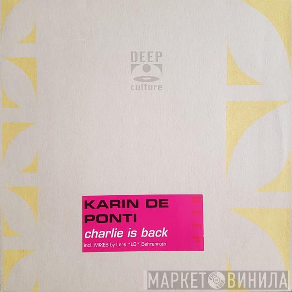  Karin De Ponti  - Charlie Is Back
