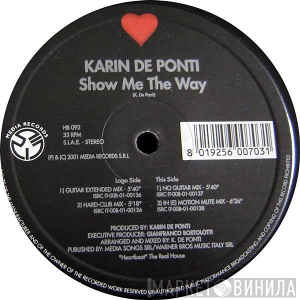 Karin De Ponti - Show Me The Way