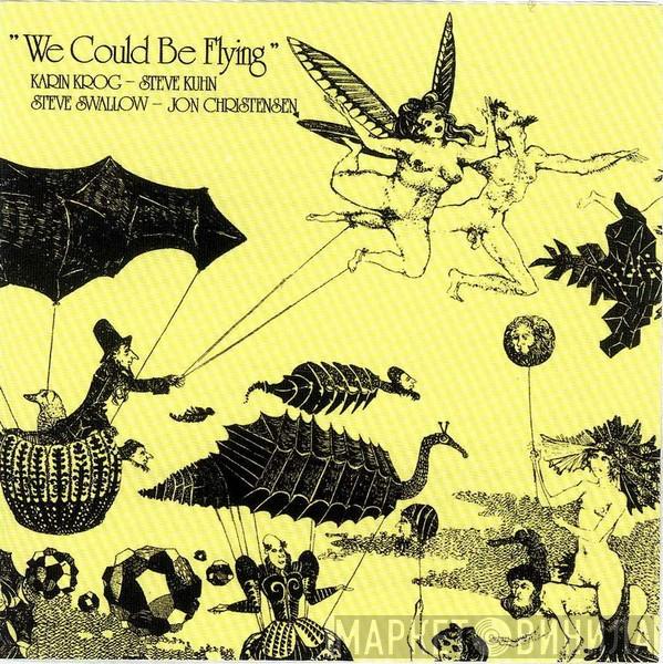 Karin Krog - We Could Be Flying