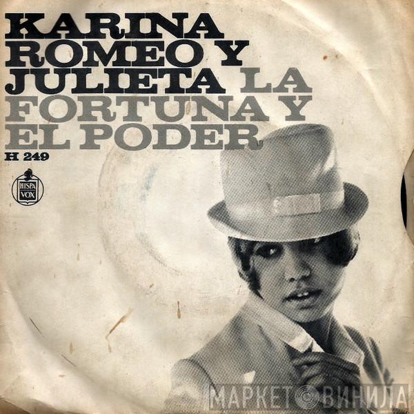  Karina   - Romeo Y Julieta / La Fortuna Y El Poder