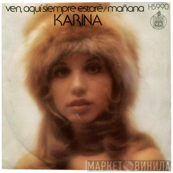Karina  - Ven, Aquí Siempre Estaré / Mañana