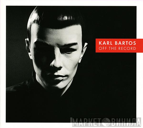  Karl Bartos  - Off The Record