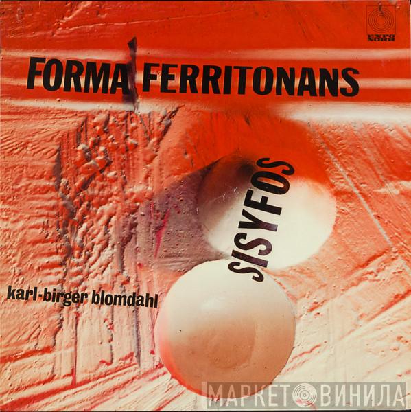 Karl-Birger Blomdahl - Forma Ferritonans - Sisyfos