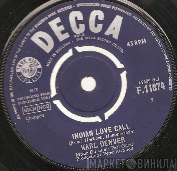 Karl Denver - Indian Love Call / My Melancholy Baby
