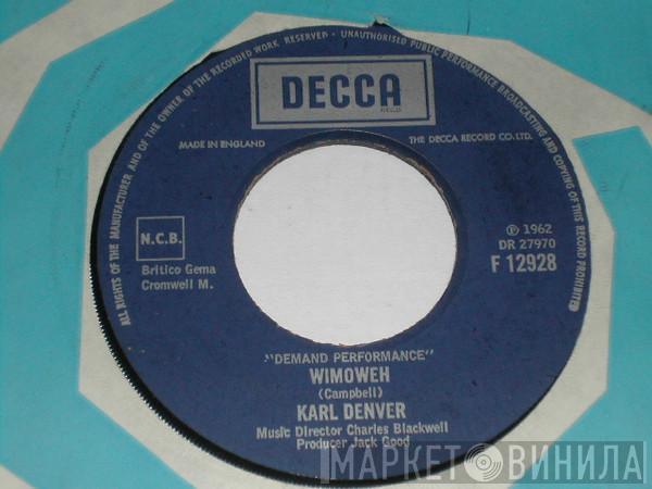 Karl Denver - Wimoweh / Never Goodbye