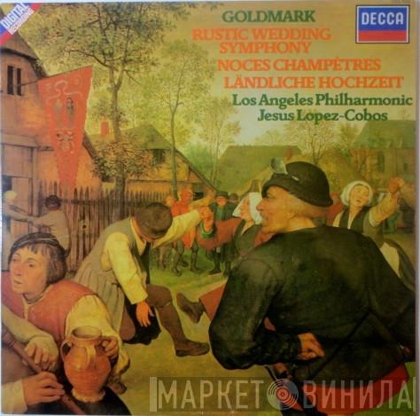 Karl Goldmark, Jesús López-Cobos, Los Angeles Philharmonic Orchestra - Rustic Wedding Symphony - Noces Champêtres - Ländliche Hochzeit