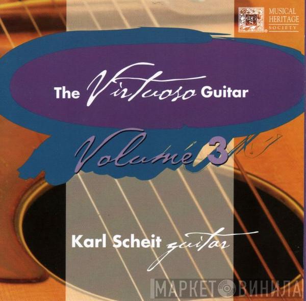  Karl Scheit  - The Virtuoso Guitar (Masterpieces Of The Classical Guitar, Vol. 3)