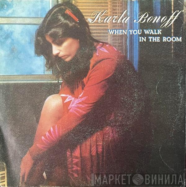  Karla Bonoff  - When You  Walk in the Room