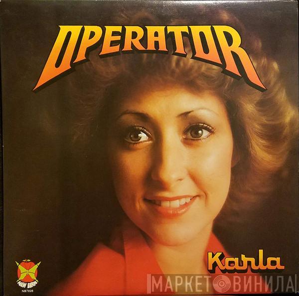 Karla Kerley - Operator