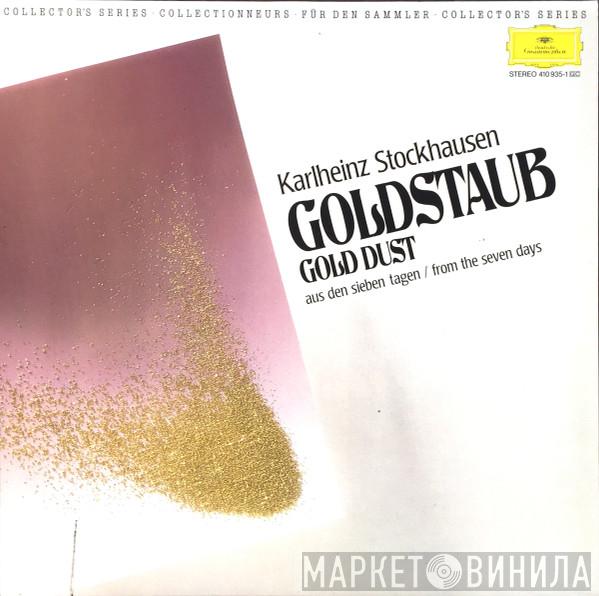  Karlheinz Stockhausen  - Goldstaub / Gold Dust