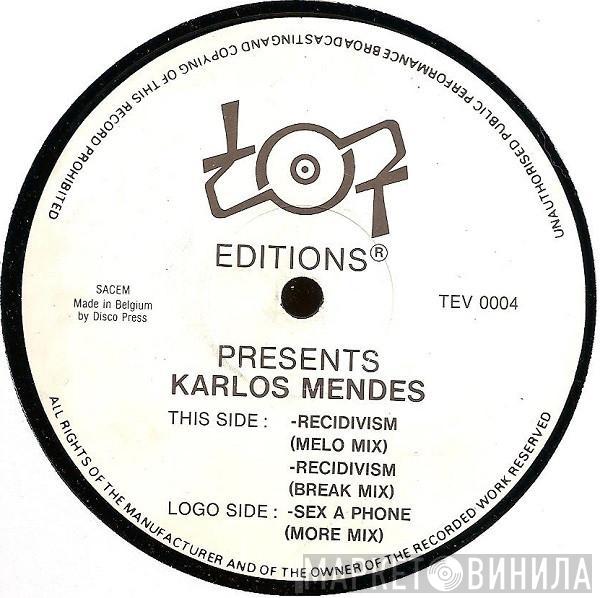 Karlos Mendez - Recidivism / Sex A Phone