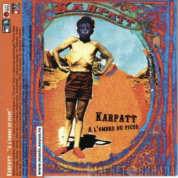 Karpatt - A L'Ombre Du Ficus