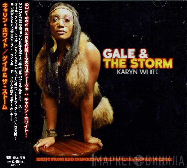  Karyn White  - Gale & The Storm (Music From And Inspired By The Original Motion Picture)