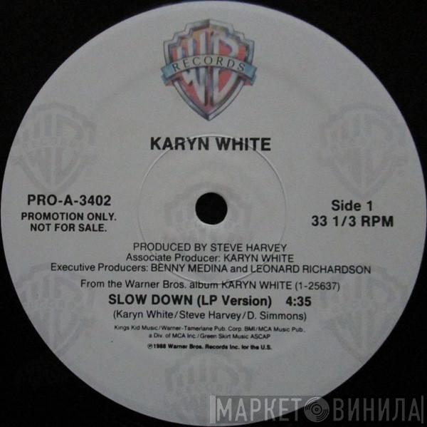  Karyn White  - Slow Down