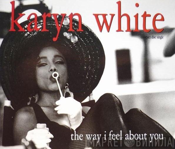  Karyn White  - The Way I Feel About You