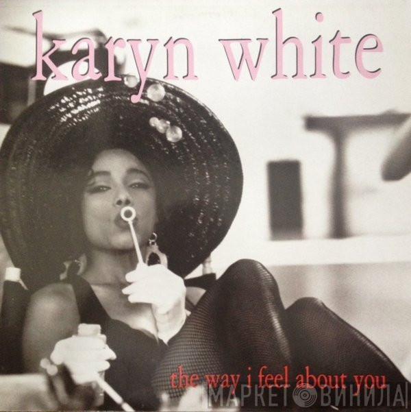 Karyn White - The Way I Feel About You