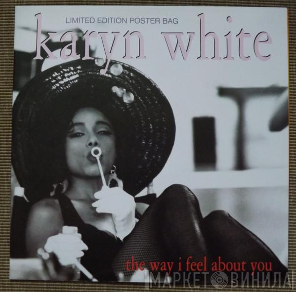 Karyn White - The Way I Feel About You