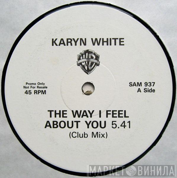  Karyn White  - The Way I Feel About You