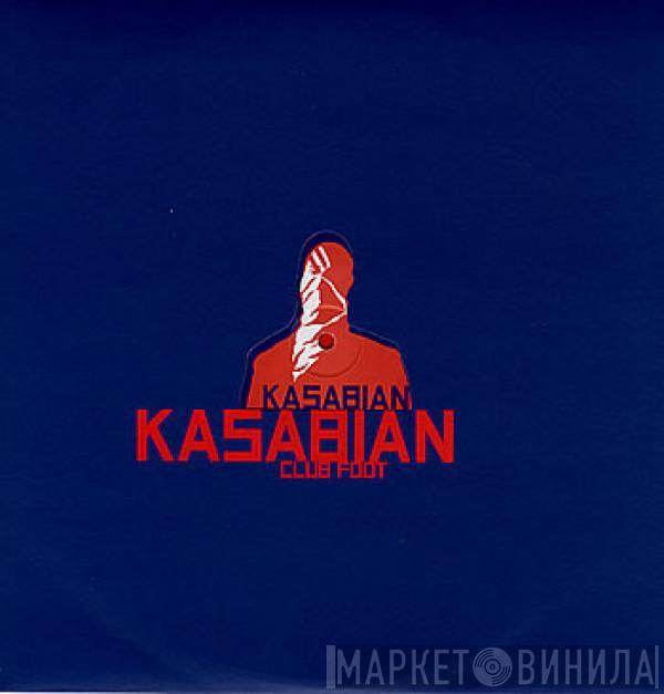 Kasabian - Club Foot