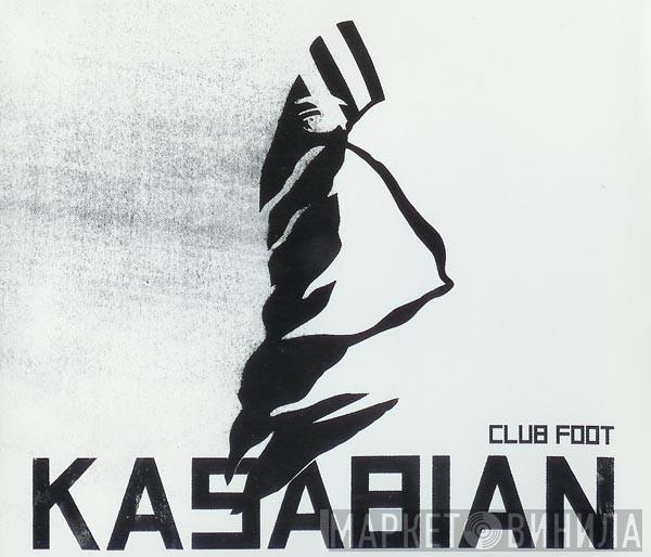  Kasabian  - Club Foot