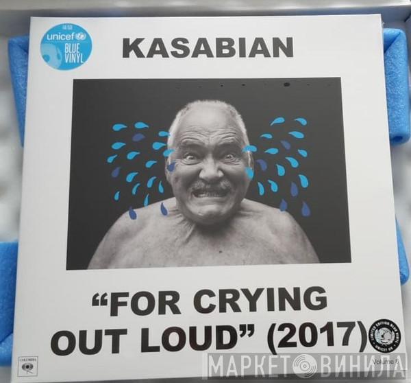  Kasabian  - For Crying Out Loud (2017)