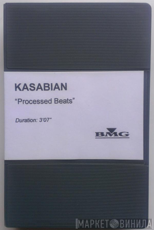  Kasabian  - Processed Beats