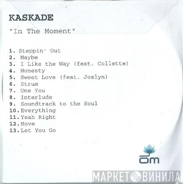 Kaskade - In The Moment