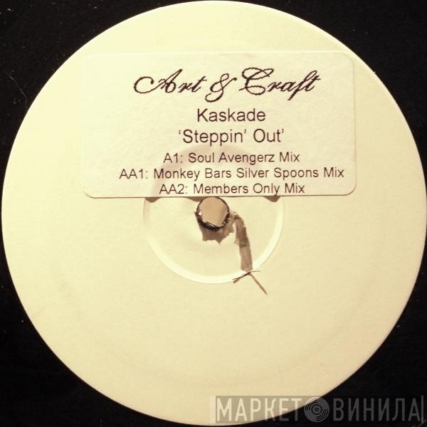 Kaskade  - Steppin' Out