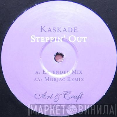  Kaskade  - Steppin' Out