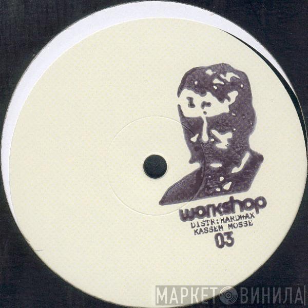  Kassem Mosse  - Workshop 03