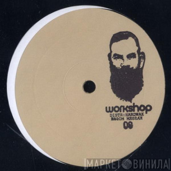 Kassem Mosse - Workshop 08