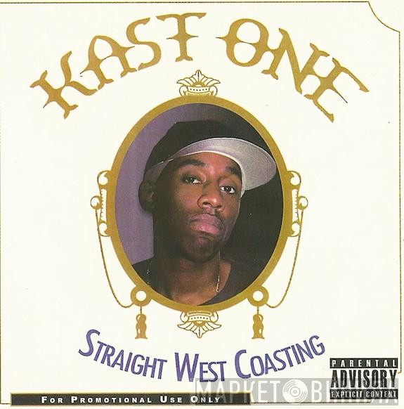  Kast One  - Straight West Coasting