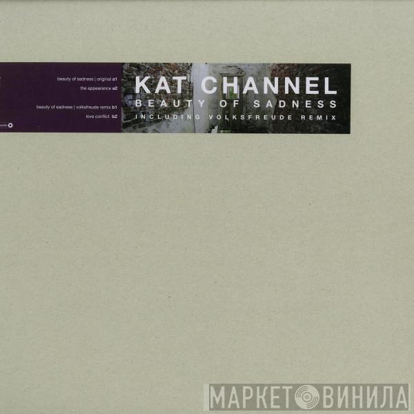 Kat Channel - Beauty Of Sadness