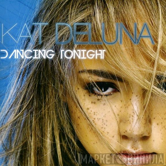  Kat DeLuna  - Dancing Tonight