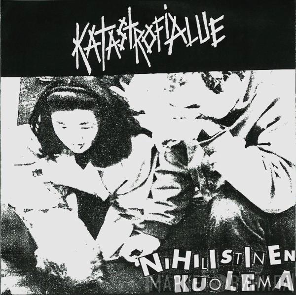 Katastrofialue - Nihilistinen Kuolema