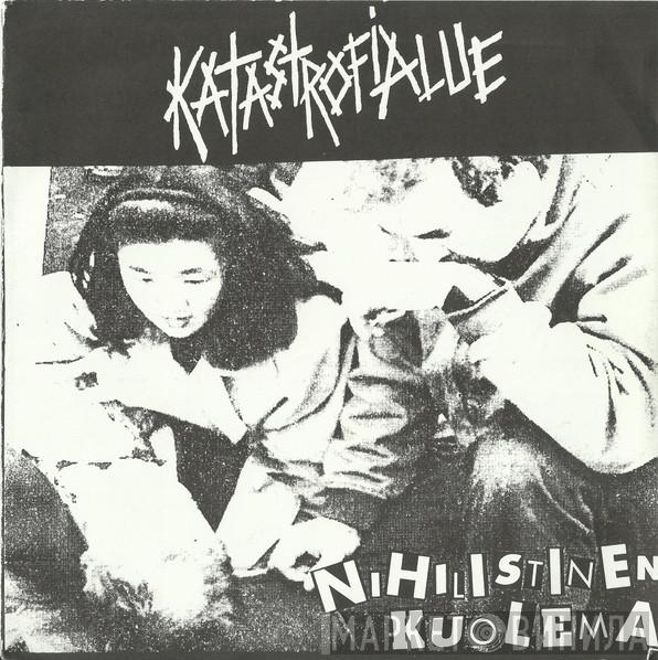  Katastrofialue  - Nihilistinen Kuolema