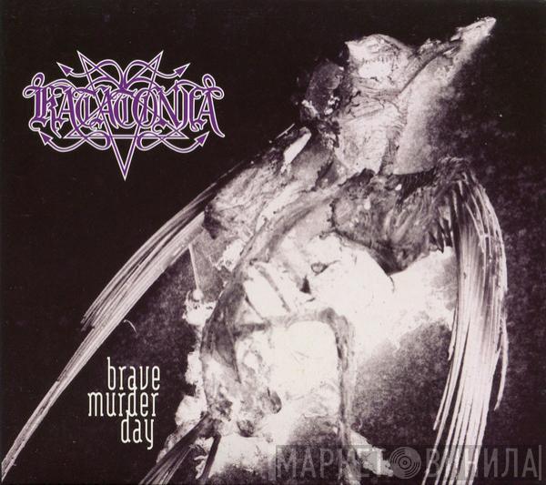  Katatonia  - Brave Murder Day