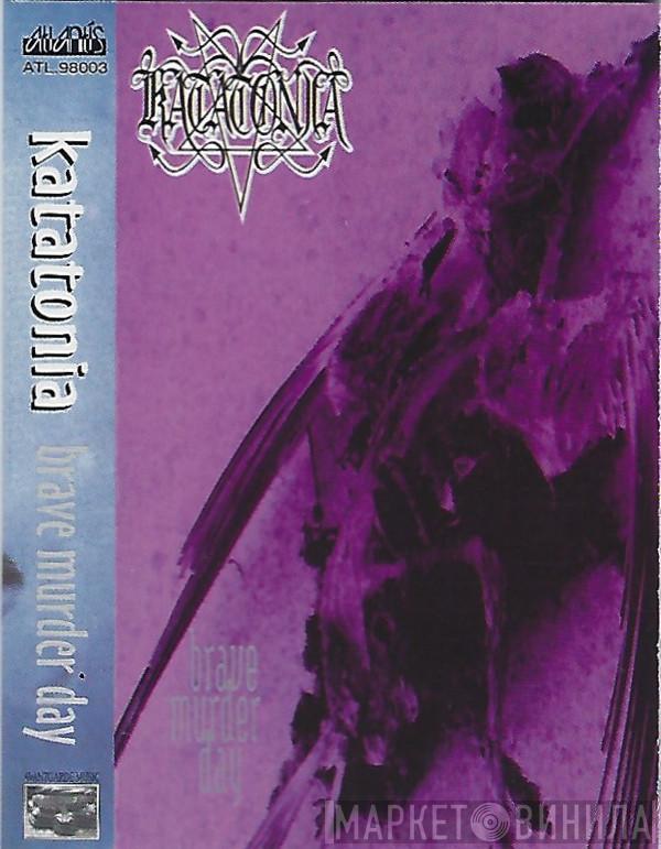  Katatonia  - Brave Murder Day