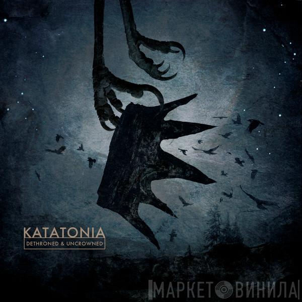  Katatonia  - Dethroned & Uncrowned