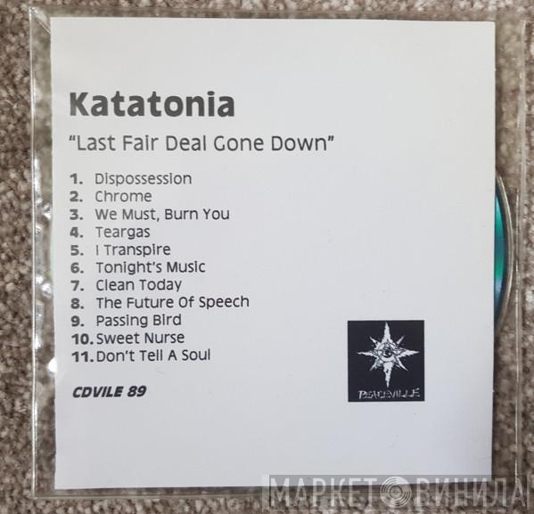  Katatonia  - Last Fair Deal Gone Down